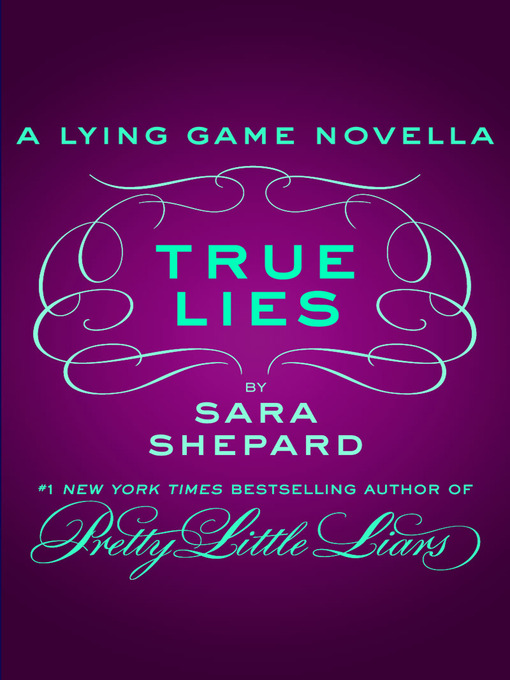 Title details for True Lies by Sara Shepard - Wait list